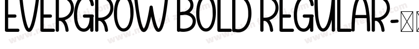 Evergrow Bold Regular字体转换